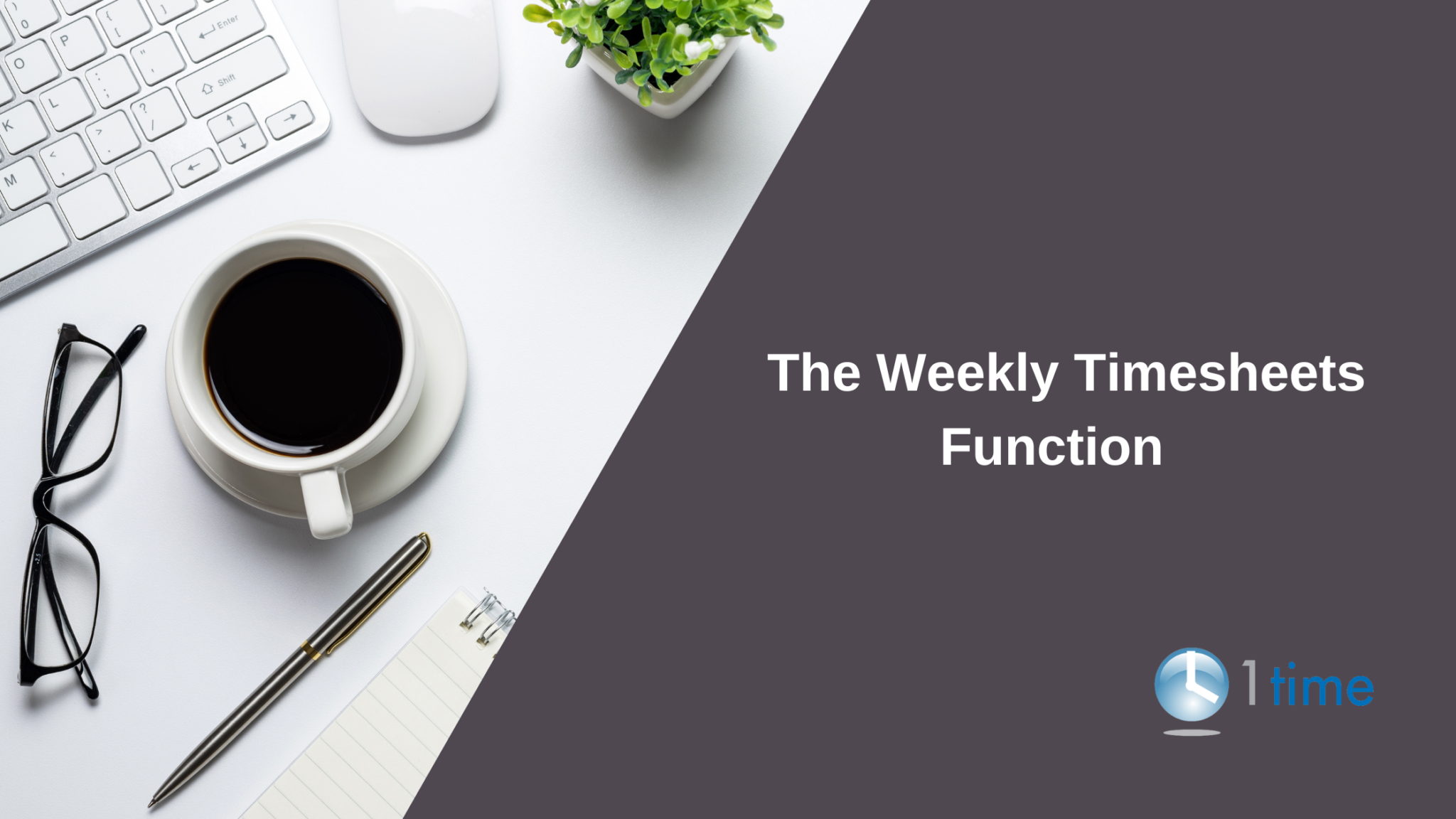 Weekly time sheets function
